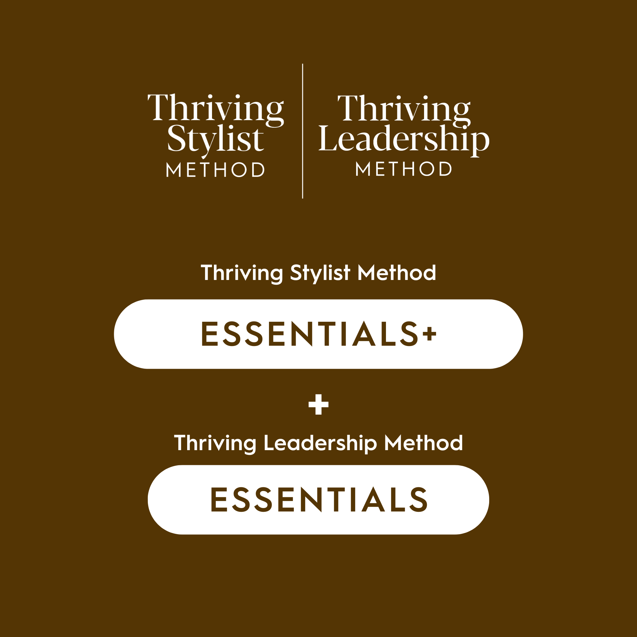 Thriving Stylist Method Essentials+ + Thriving Leadership Method Essentials – Annual Membership